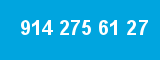 914 275 61 27